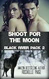 Shoot for the Moon by Rochelle Paige