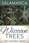 Wiccan Trees: Our Guardians Speak
