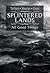 Splintered Lands by James Tallett