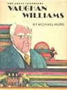 Vaughan Williams (Great Composers)