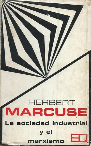 La sociedad industrial y el Marxismo (Paperback)