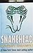 Snakehead by Anthony Horowitz