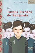 Toutes les vies de Benjamin