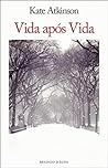 Vida Após Vida by Kate Atkinson