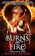 Burns Like Fire
