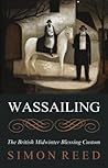 Wassailing: The B...