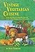 Vintage Vegetarian Cuisine:...