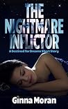 The Nightmare Inflictor by Ginna Moran