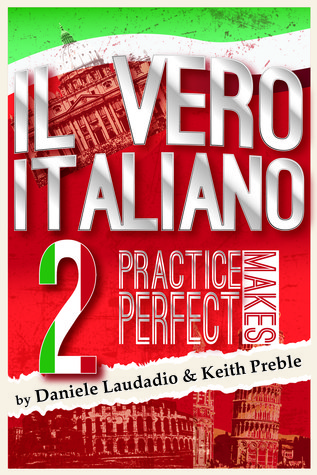 Il vero italiano 2: Practice Makes Perfect