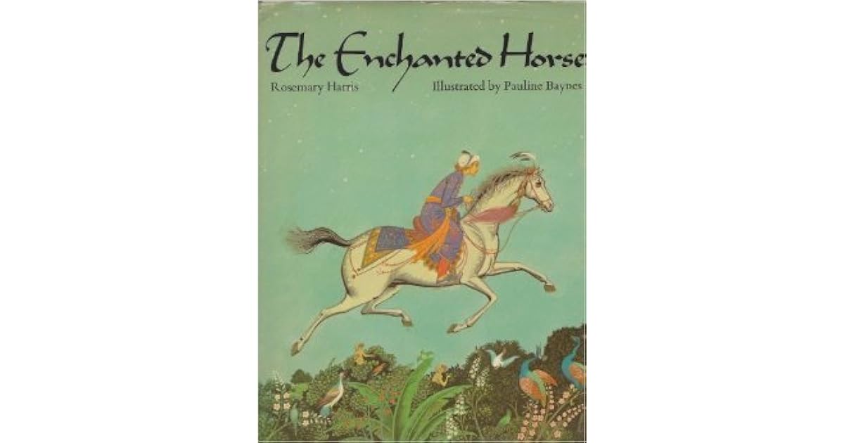 The Enchanted Horse by Rosemary Harris