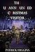 The Unannounced Christmas Visitor by Patrick  Higgins