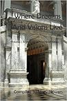 Where Dreams and Visions Live by Mary C. Blowers