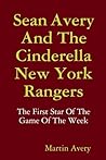 Sean Avery And The Cinderella New York Rangers
