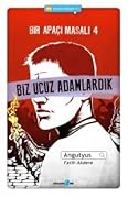 Biz Ucuz Adamlardık