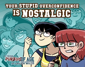 Dumbing of Age, Volume 3: Your Stupid Overconfidence is Nostalgic (Kindle Edition)