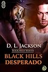 Black Hills Desperado (Black Hills Wolves, #3)