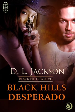 Black Hills Desperado (Black Hills Wolves, #3)