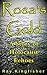 Rosa's Gold - A Story of Holocaust Echoes by Ray Kingfisher Rosa's Gold - A Story of Holocaust Echoes by Ray Kingfisher