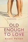 Old Enough to Lov...