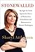 Stonewalled: One Reporter's Fight for Truth in Obama's Washington