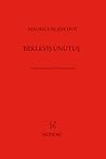 Bekleyiş Unutuş by Maurice Blanchot