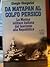 Da Matapan al Golfo Persico - La Marina Militare Italiana dal fascismo alla Repubblica