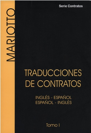 Traducciones de Contratos - Tomo I Inglés-Español/Español-Inglés
