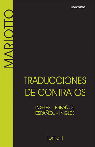 Traducciones de Contratos - Tomo II Inglés-Español/Español-Inglés
