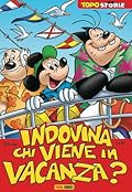 Topostorie n. 4: Indovina chi viene in vacanza?