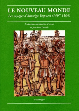 Le nouveau monde ; les voyages d'Amerigo Vespucci (1497-1504)