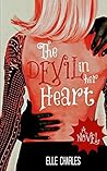 The Devil In Her Heart (The Devil In Her Heart Series, #1) The Devil In Her Heart (The Devil In Her Heart Series, #1)
