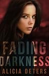 Fading Darkness (The Bloodmarked Series, #1)