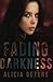 Fading Darkness (The Bloodm...