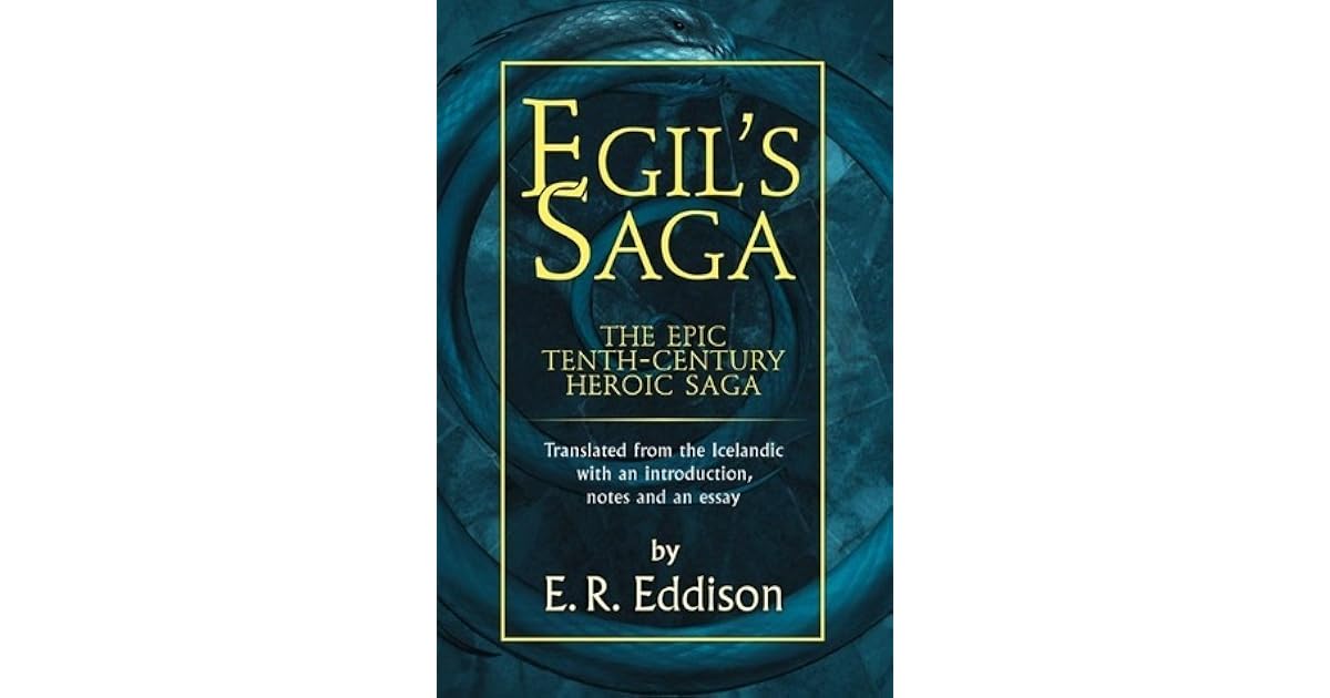 Egil's Saga by E.R. Eddison