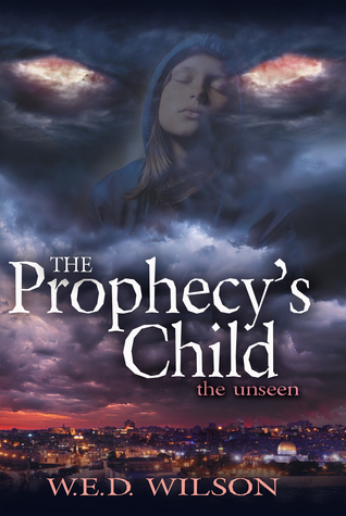 The Prophecy's Child: The Unseen