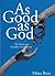 As Good As God: The Guru in...