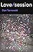Love/session