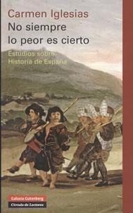 No siempre lo peor es cierto: estudios sobre Historia de España