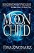 Moonchild by Ewa Zwonarz