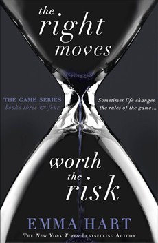 The Right Moves & Worth The Risk (The Game, #3-4)