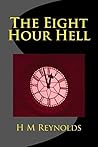 The Eight Hour Hell