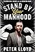 Stand By Your Manhood: A Game-Changer for Modern Men