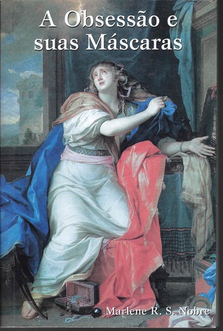 A Obsessão e Suas Máscaras (Paperback)