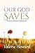 Our God Saves by Valerie Howard
