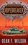 Hopebreaker by Dean F. Wilson