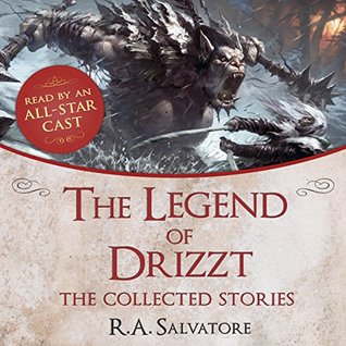 The Legend of Drizzt: The Collected Stories