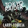 Tokyo Raider: A Tale of the Grimnoir Chronicles