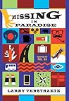 Missing in Paradise by Larry Verstraete