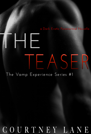The Teaser (The Vamp Experience, #1)