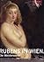 Rubens in Wien by Johann Kräftner